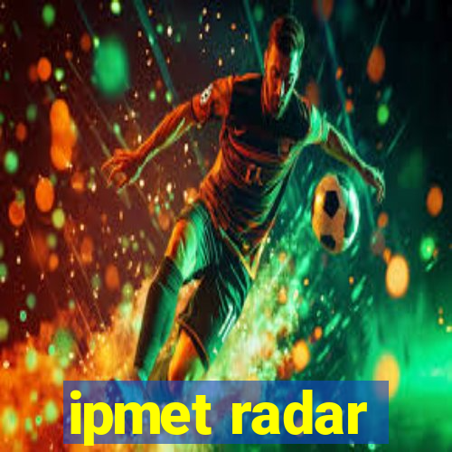 ipmet radar